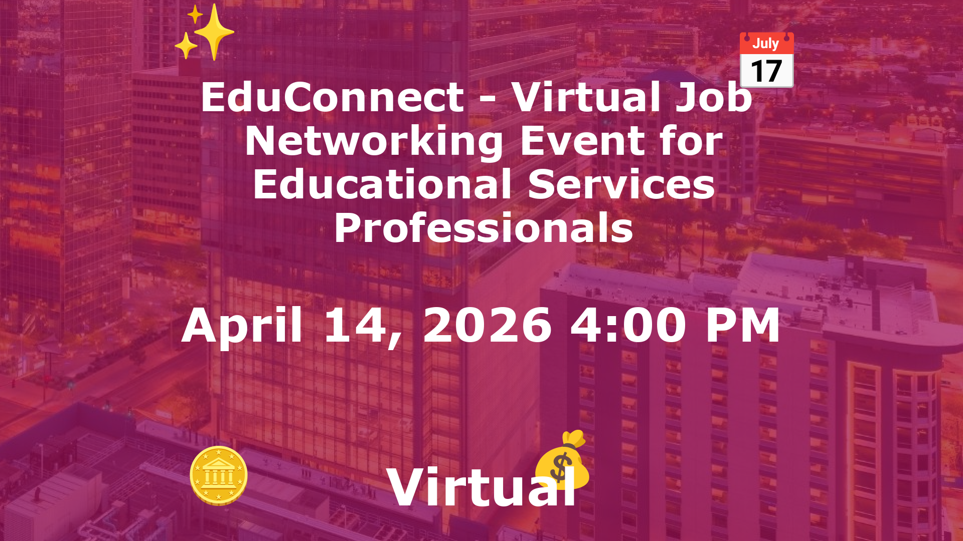 EduConnect - Virtual Job  Networking Event for Educational Services Professionals event image